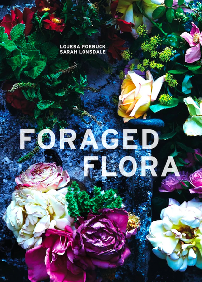 Book by Louesa Roebuck Foraged Flora